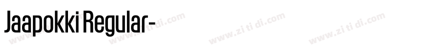 Jaapokki Regular字体转换 Jaapokki Regular字体转换